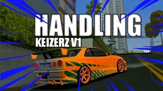 [SHARE] HANDLING KEIZERZ V1 - BY KYZENZ COCOK BUAT BALAPAN & PURSUIT - GTA SAMP