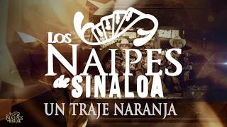 Los Naipes De Sinaloa | un traje naranja (cover) 2020