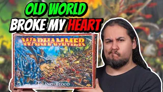 Old World Broke My Heart!