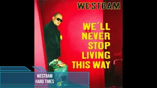 WestBam - Hard Times