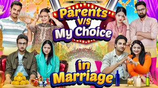 PARENTS CHOICE vs MY CHOICE IN MARRIAGE || Sibbu Giri