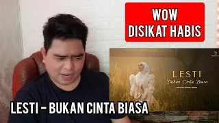 Reaction LESTI - BUKAN CINTA BIASA | MV