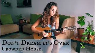 Don't Dream it's Over / Crowded House (acoustic cover Bailey Rushlow)
