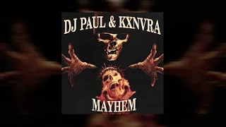 DJ Paul, KXNVRA - MAYHEM