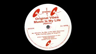 Original Vibes - Music Is My Life (94 Remix)