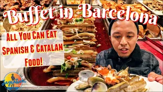ALL YOU CAN EAT BUFFET IN BARCELONA SPAIN - Spanish & Catalan Food Guide