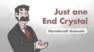 End Crystals || Hermitcraft Animatic