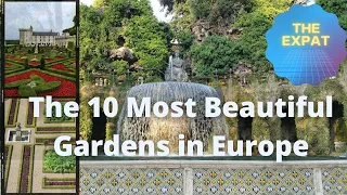 The 10 Most Beautiful Gardens in Europe🌻