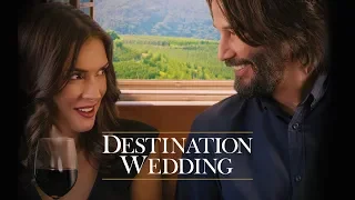 Destination Wedding - Official Trailer