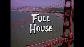 Full House - 4k - Season 1 Opening credits - 1987-1995 - ABC