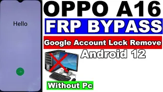 OPPO A16 FRP Bypass Android 12 Without Pc 2023 | OPPO A16 (CPH2269) Google Account Bypass 2023