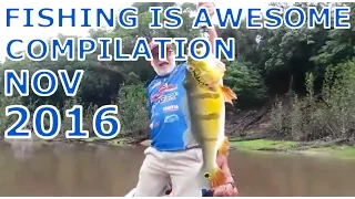 Fishing Is Awesome November 2016