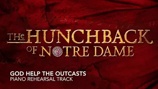 God Help the Outcasts - Hunchback of Notre Dame - Piano Accompaniment/Rehearsal Track