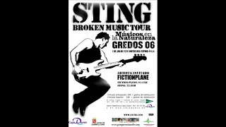 STING - Avila, Spain 01-07-2006  Finca Mesegosillo (BROKEN TOUR) (full audio show)