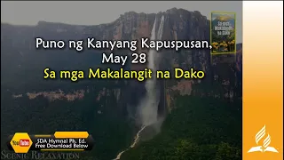 May 28, Puno ng Kanyang Kapuspusan,  Sa Mga Makalangit na Dako