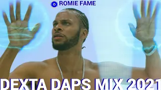 DEXTA DAPS  MIX 2021 RAW / DEXTA DAPS DANCEHALL MIX 2021/ROMIE FAME