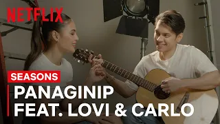 Lovi Poe & Carlo Aquino Sing “Panaginip” | Seasons | Netflix Philippines