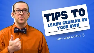 8 Tips for Learning German on Your Own or How to Get the Most Out of Your German Learning