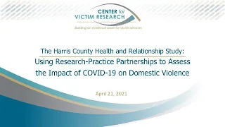 COVID 19 Impact on Domestic Violence Survivors in Harris County