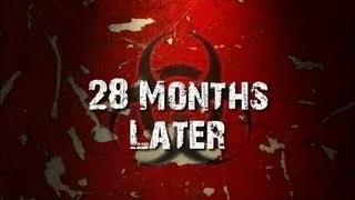 28 Months Later - Beginning