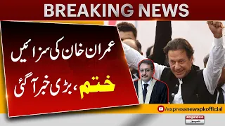 Imran khan Ki Saza Khatam | Breaking News | Express News