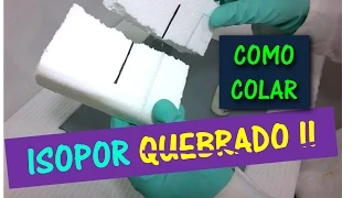 COMO COLAR ISOPOR QUEBRADO - Vídeo 2