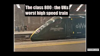 Great Western Railway Review on the class 800 aka Cucumber : the most HATED intercity train!