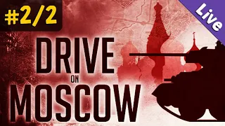 Let's Play Drive on Moscow #2 ✦ Die Schlacht um Moskau (1941) ✦ Livestream-Aufzeichnung