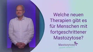 Mastozytose: Behandlung der fortgeschrittenen systemischen Mastozytose