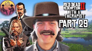 Red Dead Redemption 2 with a Therapist: Part 29 | Dr. Mick