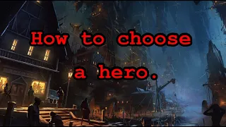 How to choose a hero for flesh and blood.