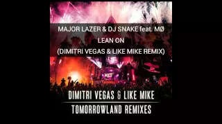Major Lazer & DJ Snake feat. MØ - Lean On (Dimitri Vegas & Like Mike Remix)