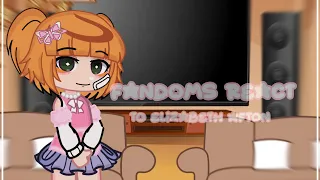 - fandoms react to each other - [ 1/5 Elizabeth Afton ]