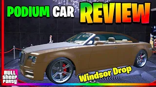 IS IT WORTH IT ?The New Windsor Drop Podium Car Free Lucky Wheel GTA 5 Online Review & Customization