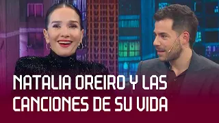 NATALIA OREIRO y las canciones que marcaron su vida