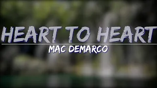 Mac DeMarco - Heart to Heart (Lyrics) - Full Audio, 4k Video