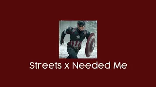 Needed me x streets Xtreme audios edit audio