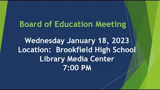 Board of Education Meeting 1-18-23