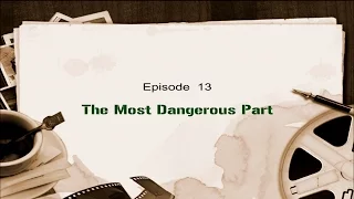 War Witness: O.C. Kemp 13 - "The Most Dangerous Part"