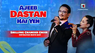 Ajeeb Dastan Hai Yeh | Dil Apna Aur Preet Parai | Lata Mangeshkar | Cover By @Shillong Chamber Choir