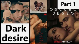 สรุปเนื้อเรื่อง | Dark desire | Part 1 : ก็แค่เซ็กส์ | Original Netflix Series | By PRAEW Channel