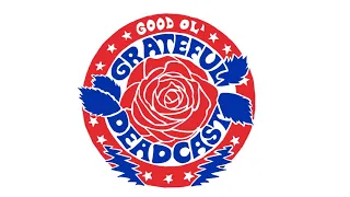 PRESENTING 📣: Good Ol' Grateful Deadcast (Trailer)