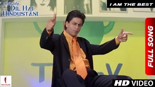 I Am The Best | Phir Bhi Dil Hai Hindustani | Shah Rukh Khan