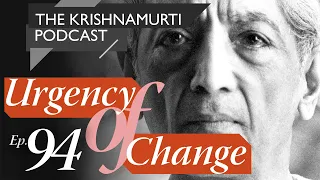 The Krishnamurti Podcast - Ep. 94 - Krishnamurti on Anonymity and Creativity
