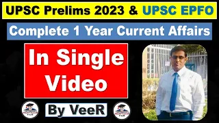 Complete One Year Current Affairs Marathon for UPSC Prelims 2023 By Veer | UPSC 2023 | UPSC EPFO