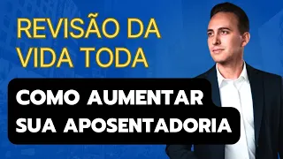 Revisão da Vida Toda de Aposentadoria: Entenda tudo e saiba se você tem direito!