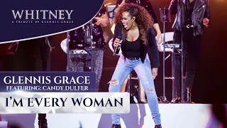 I'm Every Woman ft. Candy Dulfer (WHITNEY - a tribute by Glennis Grace)