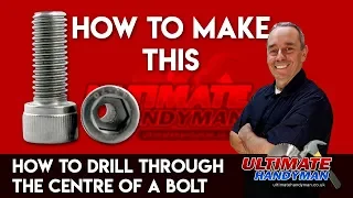 How to drill through the centre of a bolt | drill bolt guide