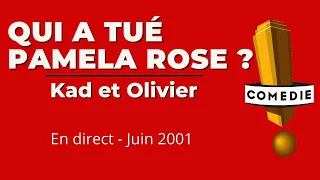 QUI A TUÉ PAMELA ROSE ? - Live Juin 2001