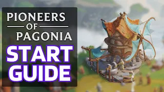 PIONEERS OF PAGONIA START GUIDE